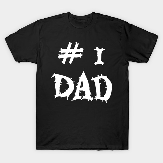 #1 Dad, Happy Father's Day T-Shirt by maro_00